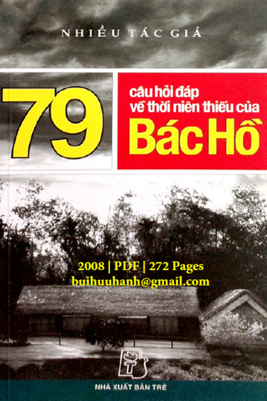 79 Câu Hỏi Đáp Về Thời Niên Thiếu Của Bác Hồ (NXB Trẻ 2006) - Nhiều Tác Giả, 272 Trang