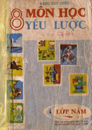 8 Môn Học Yếu Lược Lớp 5 (NXB Sống Mới 1972) - Đặng Duy Chiểu, 324 Trang