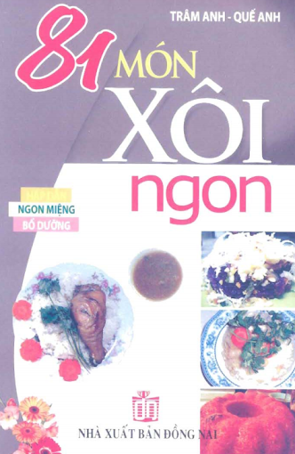 81 Món Xôi Ngon (NXB Đồng Nai 2009) - Trâm Anh, 143 Trang