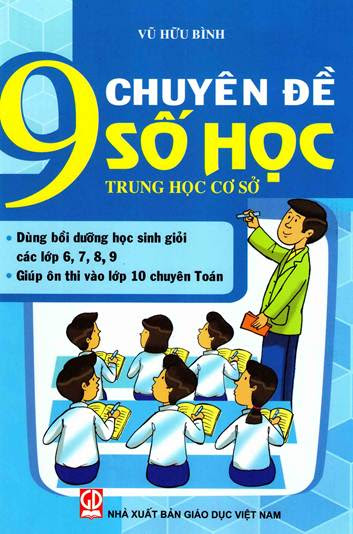 9 Chuyên Đề Số Học THCS (NXB Giáo Dục 2014) - Vũ Hữu Bình, 108 Trang