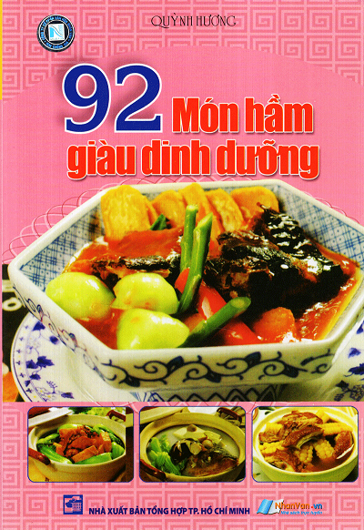 92 Món Hầm Giàu Dinh Dưỡng (NXB Tổng Hợp 2009) - Quỳnh Hương, 98 Trang