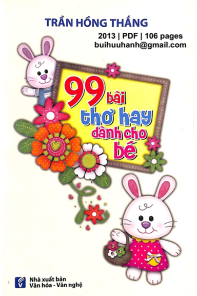 99 Bài Thơ Hay Dành Cho Bé (NXB Văn Hóa Văn Nghệ 2013) - Trần Hồng Thắng, 106 Trang