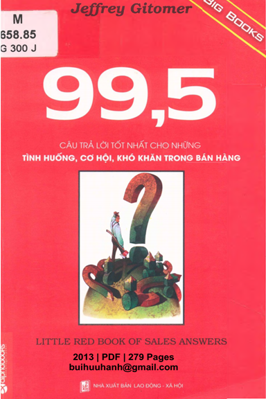 99,5 Câu Trả Lời Tốt Nhất Cho Những Tình Huống, Cơ Hội, Khó Khăn Trong Bán Hàng - Jeffrey Gitomer