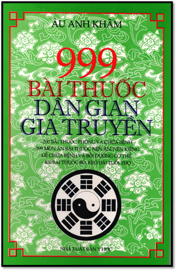 999 Bài Thuốc Dân Gian Gia Truyền (NXB Y Học 2012) - Âu Anh Khâm, 890 Trang