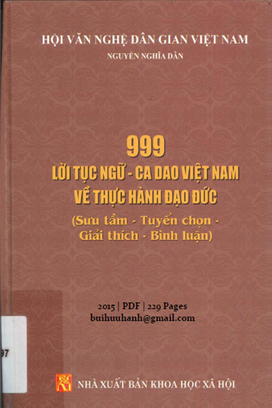 999 Lời Tục Ngữ-Ca Dao Việt Nam Về Thực Hành Đạo Đức (NXB Khoa Học Xã Hội 2015) - Nguyễn Nghĩa Dân