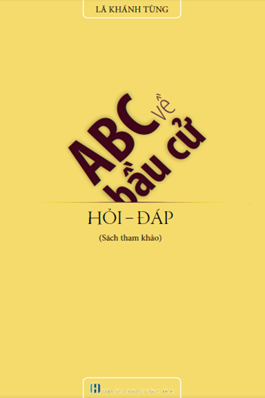ABC Về Bầu Cử Hỏi-Đáp (NXB Hồng Đức 2016) - Lã Khánh Tùng, 204 Trang