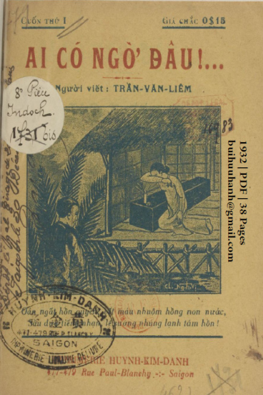 Ai Có Ngờ Đâu Cuốn 1 (NXB Huỳnh Kim Danh 1932) - Trần Văn Liêm, 38 Trang