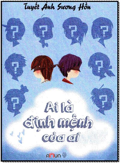Ai Là Định Mệnh của Ai (NXB Thời Đại 2013) - Tuyết Ảnh Sương Hồn, 416 Trang