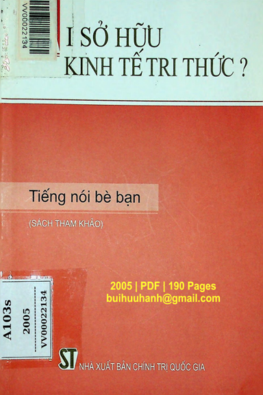 Ai Sở Hữu Kinh Tế Tri Thức (NXB Chính Trị 2005) - Nhiều Tác Giả, 190 Trang