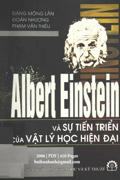 Albert Einstein Và Sự Tiến Triển Của Vật Lý Học Hiện Đại (NXB Khoa Học Kỹ Thuật 2006) - Đoàn Nhượng