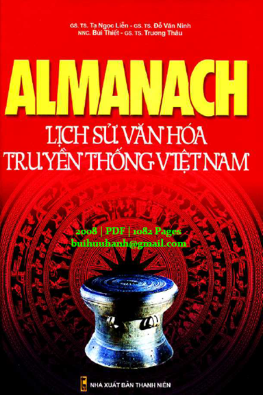 Almanach Lịch Sử Văn Hóa Truyền Thống Việt Nam (NXB Thanh Niên 2008) - Tạ Ngọc Liễn, 1028 Trang