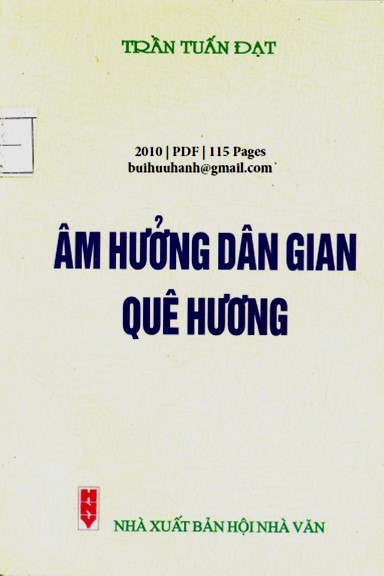 Âm Hưởng Dân Gian Quê Hương (NXB Hội Nhà Văn 2010) - Trần Tuấn Đạt, 231 Trang