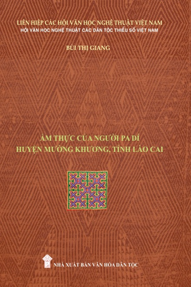 Ẩm Thực Của Người Pa Dí Huyện Mường Khương, Tỉnh Lào Cai (NXB Văn Hóa Dân Tộc 2019) - Bùi Thị Giang