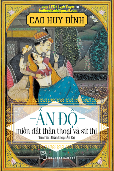 Ấn Độ-Miền Đất Thần Thoại Và Sử Thi (NXB Trẻ 2015) - Cao Huy Đỉnh, 230 Trang