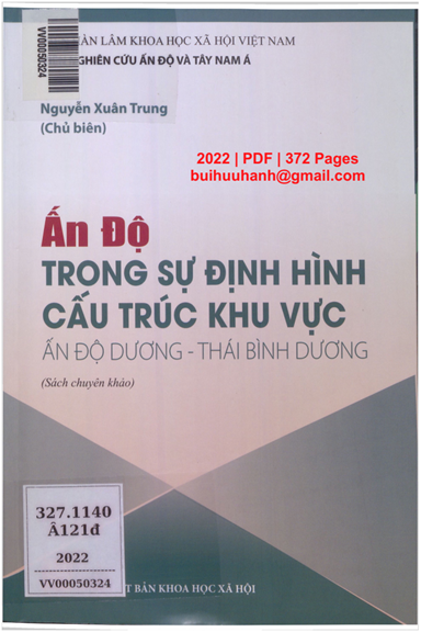 Ấn Độ Trong Sự Định Hình Cấu Trúc Khu Vực Ấn Độ Dương-Thái Bình Dương - Nguyễn Xuân Trung, 372 Trang