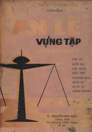 Án Lệ Vựng Tập 1948-1967 (NXB Khai Trí 1969) - Trần Đại Khâm, 756 Trang