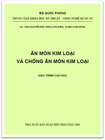 Ăn Mòn Kim Loại Và Chống Ăn Mòn Kim Loại (NXB Quân Đội 2004) - Nguyễn Đức Hùng, 205 Trang