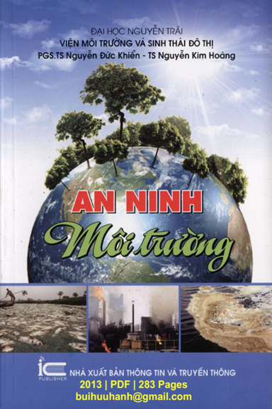 An Ninh Môi Trường (NXB Thông Tin Truyền Thông 2013) - Nguyễn Đức Khiển, 283 Trang