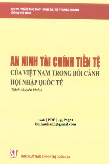 An Ninh Tài Chính Tiền Tệ Của Việt Nam Trong Bối Cảnh Hội Nhập Quốc Tế - Trần Thọ Đạt, 433 Trang