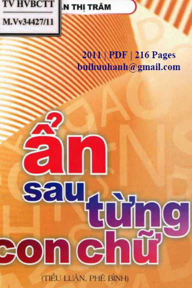 Ẩn Sau Từng Con Chữ (NXB Hội Nhà Văn 2011) - Trần Thị Trâm, 216 Trang