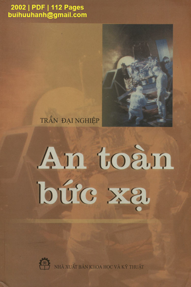 An Toàn Bức Xạ (NXB Khoa Học Kỹ Thuật 2002) - Trần Đại Nghiệp, 112 Trang