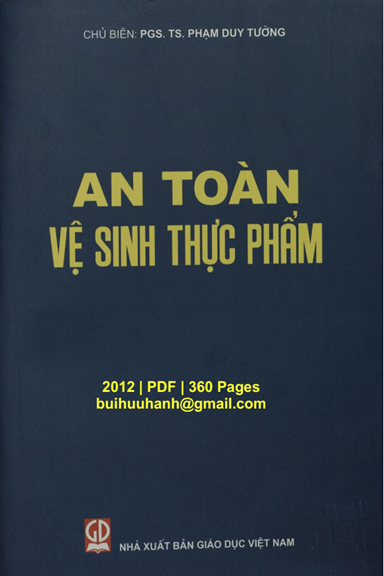 An Toàn Vệ Sinh Thực Phẩm (NXB Giáo Dục 2012) - Phạm Duy Tường, 360 Trang