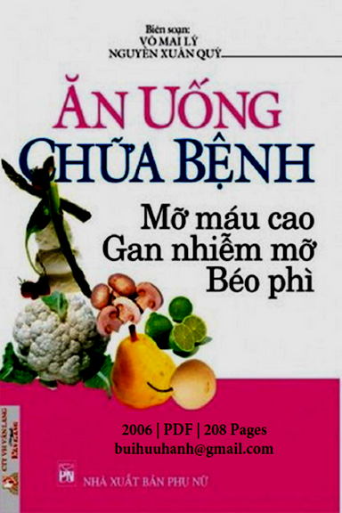 Ăn Uống Chữa Bệnh Mỡ Máu Cao, Gan Nhiễm Mỡ, Béo Phì (NXB Phụ Nữ 2006) - Võ Mai Lý, 208 Trang