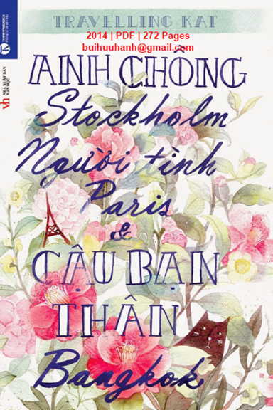 Anh Chồng Stockholm, Người Tình Paris Và Cậu Bạn Thân Bangkok (NXB Văn Học 2014) - Nguyễn Kim Ngân