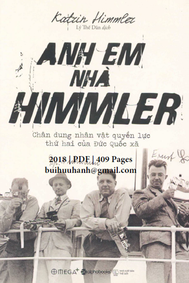 Anh Em Nhà Himmler (NXB Thế Giới 2018) - Katrin Himmler, 409 Trang
