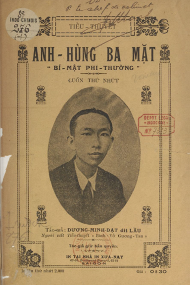 Anh Hùng Ba Mặt Cuốn 1 (NXB Xưa Nay 1927) - Dương Minh Đạt, 36 Trang
