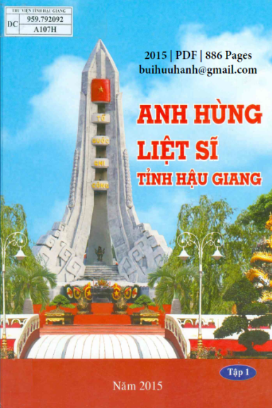 Anh Hùng Liệt Sĩ Tỉnh Hậu Giang Tập 1 (NXB Hậu Giang 2015) - Võ Minh Tâm, 886 Trang