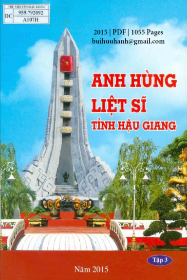 Anh Hùng Liệt Sĩ Tỉnh Hậu Giang Tập 3 (NXB Hậu Giang 2015) - Võ Minh Tâm, 1055 Trang