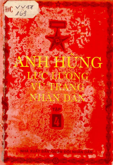 Anh Hùng Lực Lượng Vũ Trang Nhân Dân Tập 4 (NXB Quân Đội 1996) - Nguyễn Mạnh Đẩu, 403 Trang