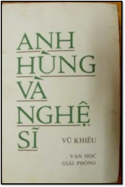 Anh Hùng Và Nghệ Sĩ (NXB Đại Học Quốc Gia 2003) - Vũ Khiêu, 328 Trang