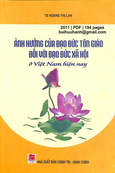 Ảnh Hưởng Của Đạo Đức Tôn Giáo Đối Với Đạo Đức Xã Hội Ở Việt Nam Hiện Nay - Hoàng Thị Lan, 194 Trang