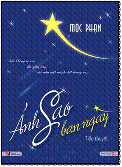 Ánh Sao Ban Ngày (NXB Lao Động 2011) - Mộc Phạn, 599 Trang
