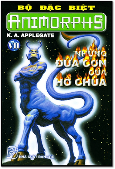 Animorphs Đặc Biệt Tập 7-Những Đứa Con Của Hổ Chúa (NXB Trẻ 2002) - Katherine Applegate, 172 Trang