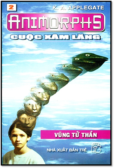 Animorphs Tập 02-Vũng Tử Thần (NXB Trẻ 2001) - Katherine Alice Applegate, 141 Trang