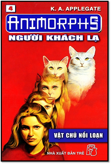 Animorphs Tập 04-Vật Chủ Nổi Loạn (NXB Trẻ 2002) - Katherine Alice Applegate, 147 Trang