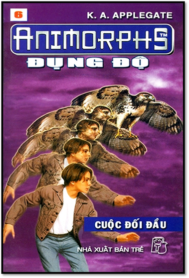 Animorphs Tập 06-Cuộc Đối Đầu (NXB Trẻ 2001) - Katherine Alice Applegate, 138 Trang