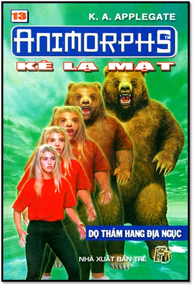 Animorphs Tập 13-Dọ Thám Hang Địa Ngục (NXB Trẻ 2001) - Katherine Alice Applegate, 131 Trang