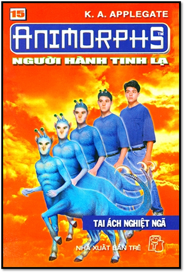 Animorphs Tập 15-Tai Ách Nghiệt Ngã (NXB Trẻ 2001) - Katherine Alice Applegate, 123 Trang