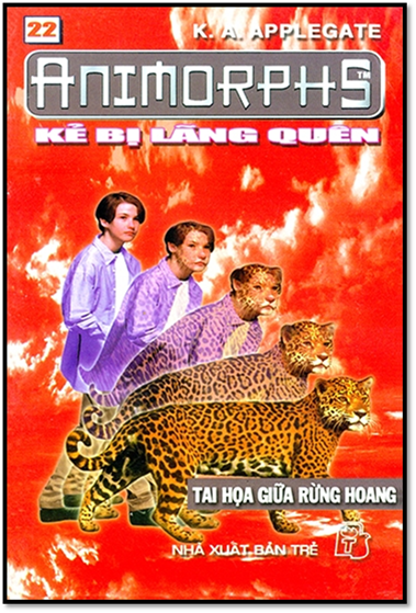 Animorphs Tập 22-Tai Họa Giữa Rừng Hoang (NXB Trẻ 2001) - Katherine Alice Applegate, 129 Trang