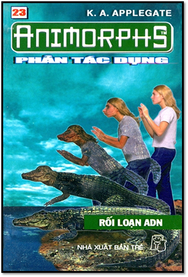 Animorphs Tập 23-Rối Loạn ADN (NXB Trẻ 2001) - Katherine Alice Applegate, 134 Trang