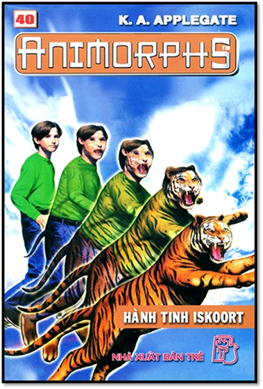 Animorphs Tập 40-Hành Tinh Iskoort (NXB Trẻ 2002) - Katherine Alice Applegate, 172 Trang