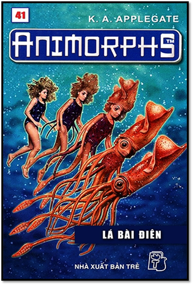 Animorphs Tập 41-Lá Bài Điên (NXB Trẻ 2002) - Katherine Alice Applegate, 174 Trang