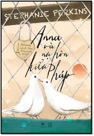 Anna Và Nụ Hôn Kiểu Pháp (NXB Lao Động 2014) - Stephanie Perkins, 435 Trang