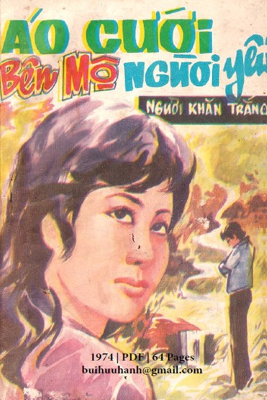 Áo Cưới Bên Mộ Người Yêu (NXB Hồng 1974) - Người Khăn Trắng, 64 Trang