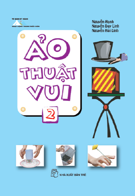 Ảo Thuật Vui Tập 2 (NXB Trẻ 2009) - Nguyễn Hạnh, 130 Trang