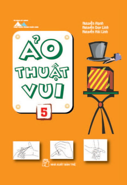 Ảo Thuật Vui Tập 5 (NXB Trẻ 2009) - Nguyễn Hạnh, 130 Trang